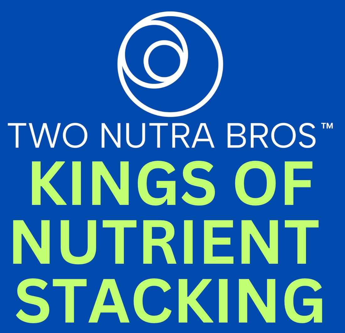 The Power and Benefits of Nutrient Stacking with Two Nutra Bros Male Health Bundles